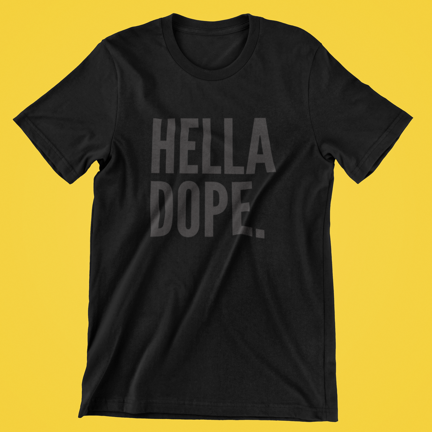 Hella Dope Tee/Black Print