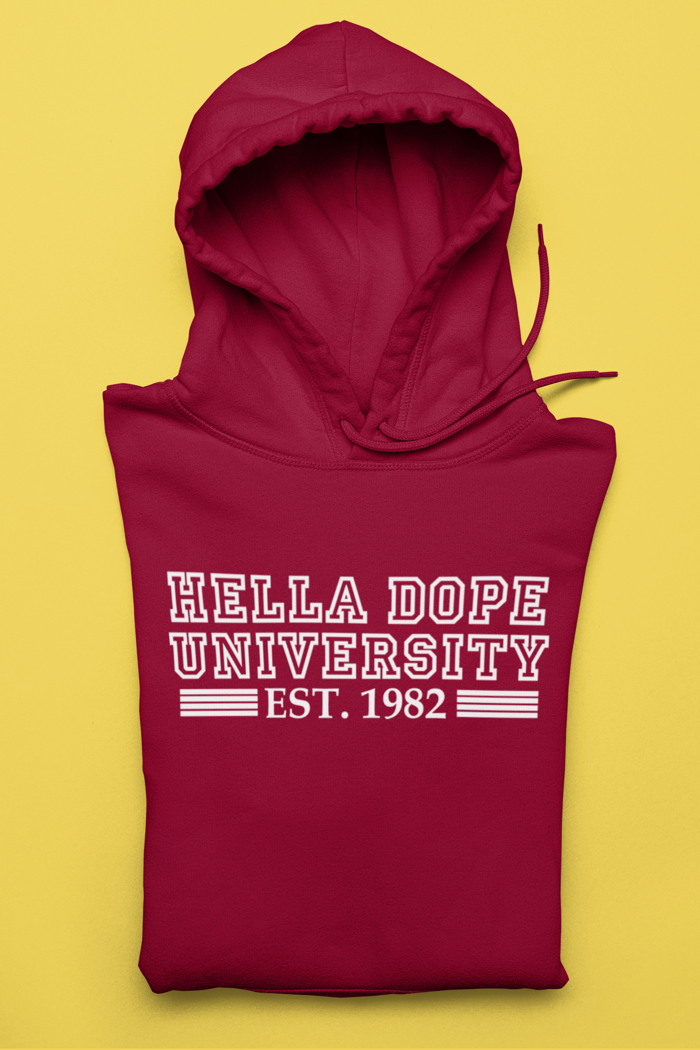 HELLA DOPE UNIVERSITY HOODIE