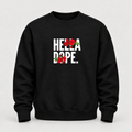 Hella Dope Rose Sweatshirt