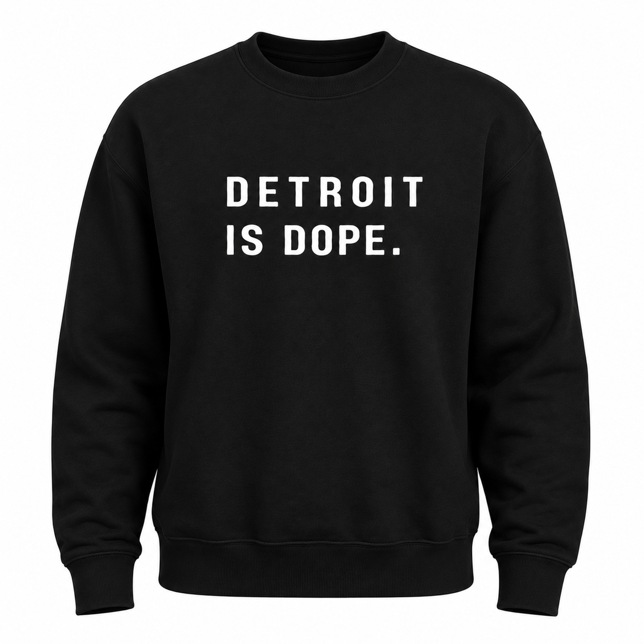 Detroit is Dope™️ Sweatshirt