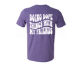 Doing Dope Things Tee