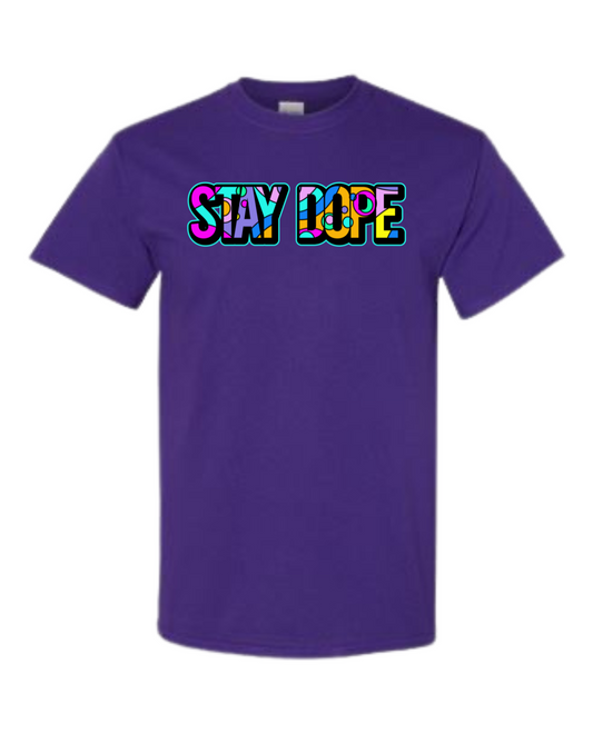 STAY DOPE Tee