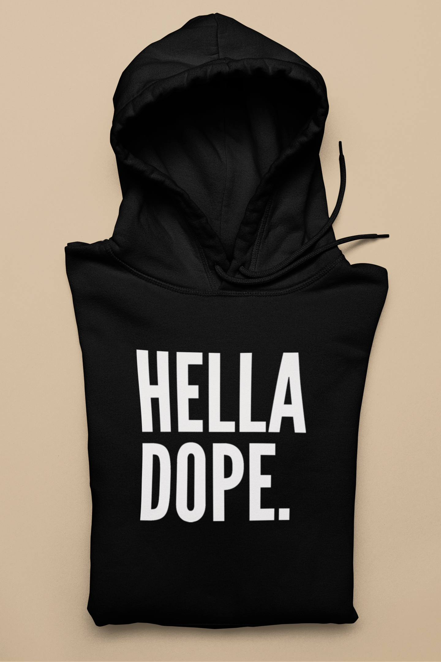 HELLA DOPE Hoodie