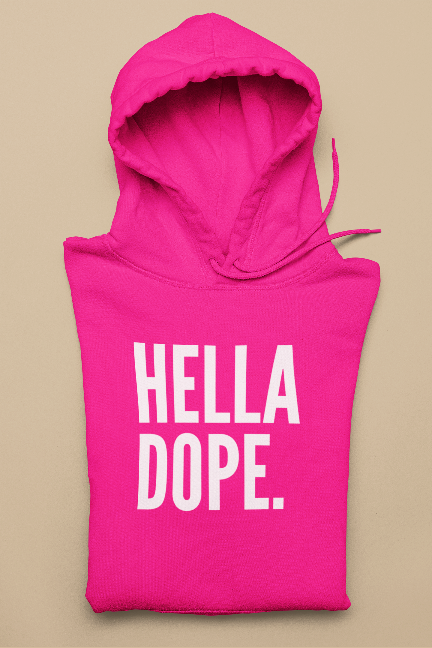 HELLA DOPE Hoodie