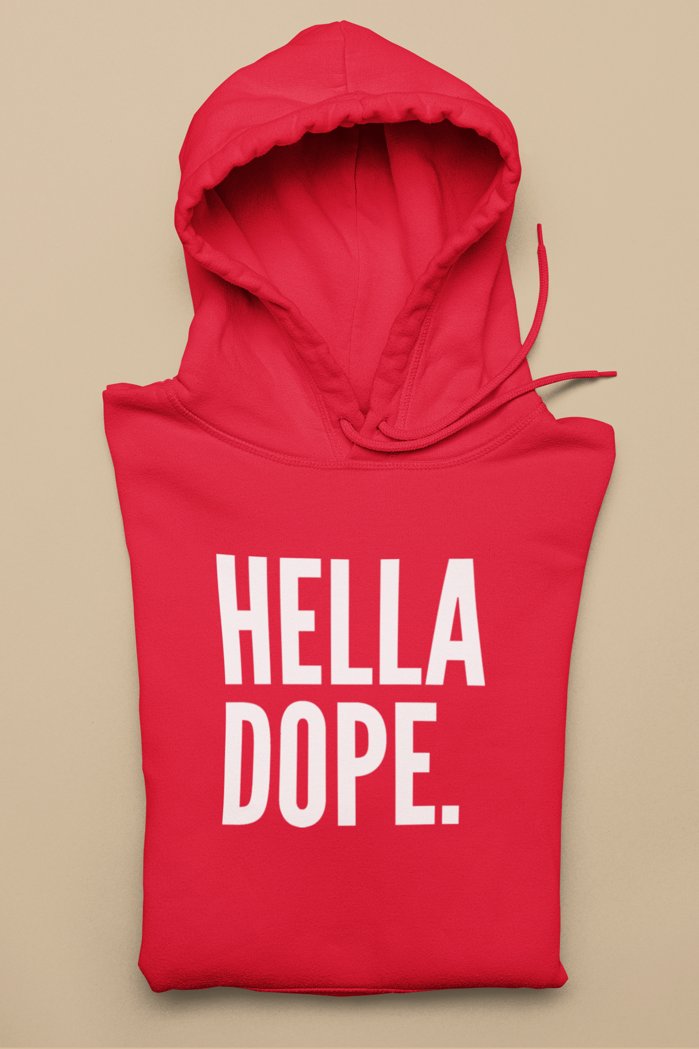 HELLA DOPE Hoodie