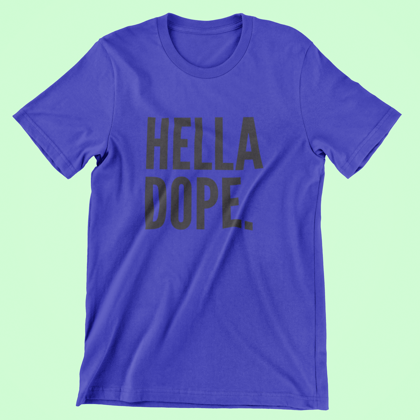 Hella Dope Tee/Black Print