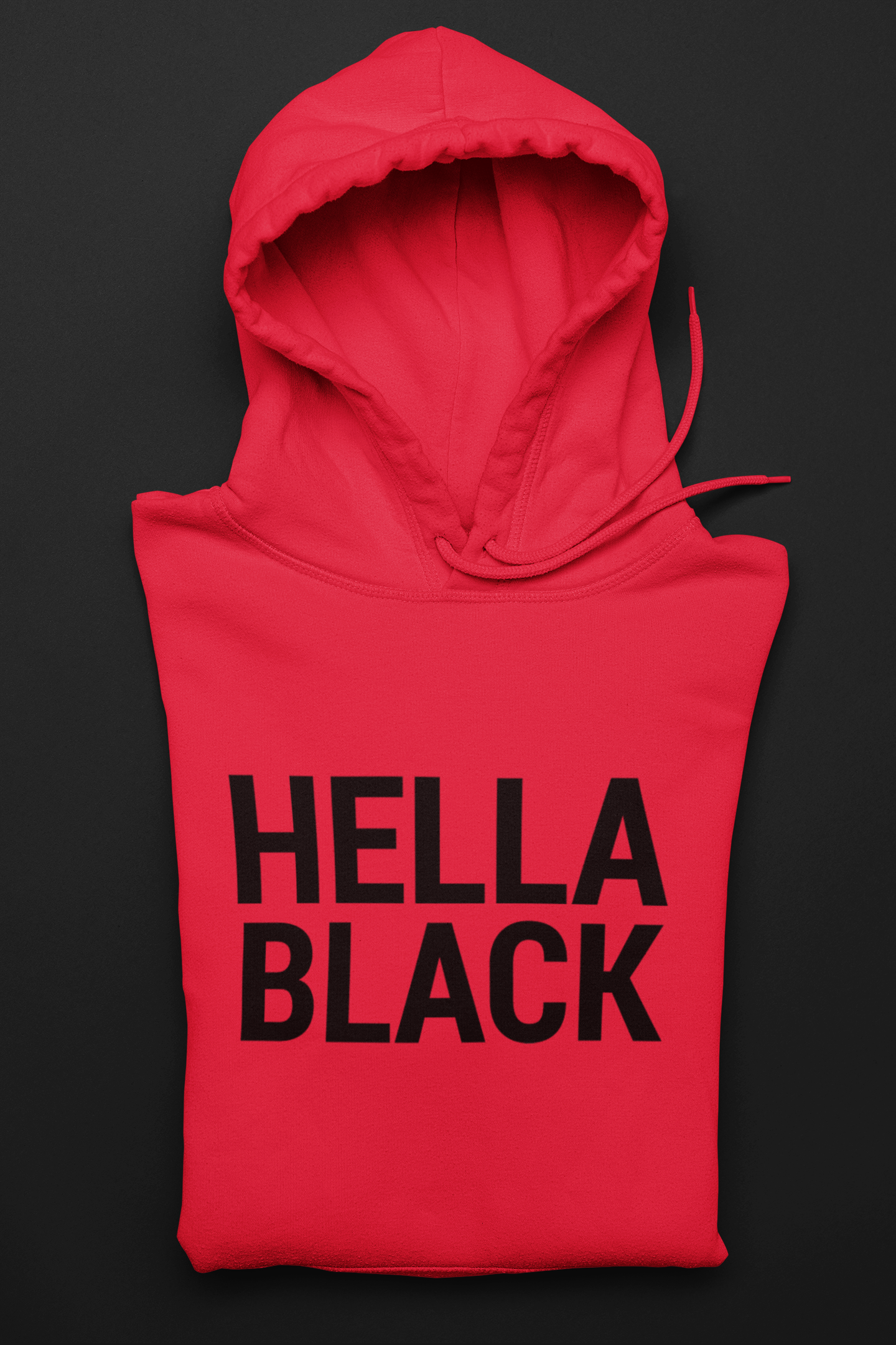 HELLA BLACK Hoodie
