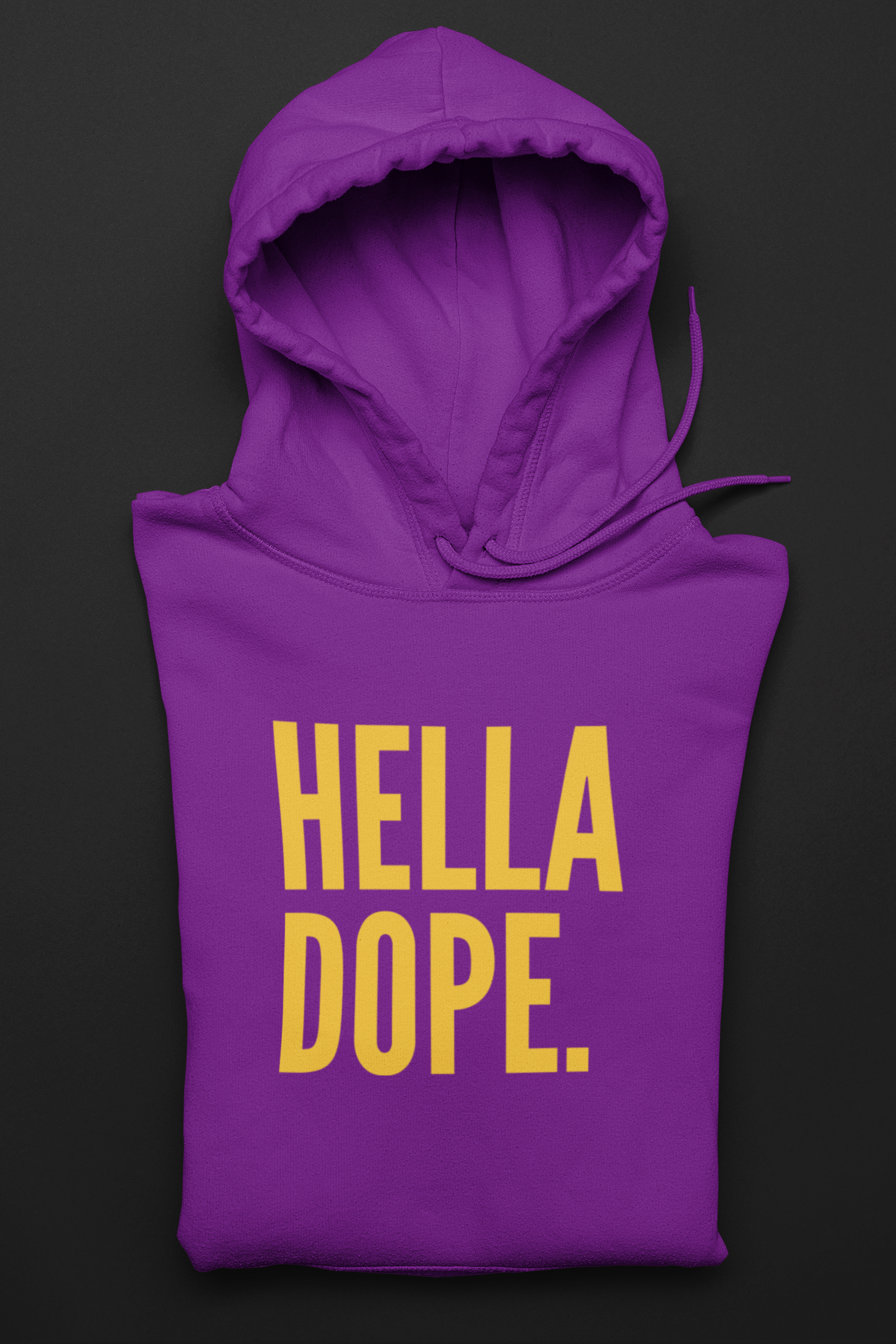 HELLA DOPE Hoodie