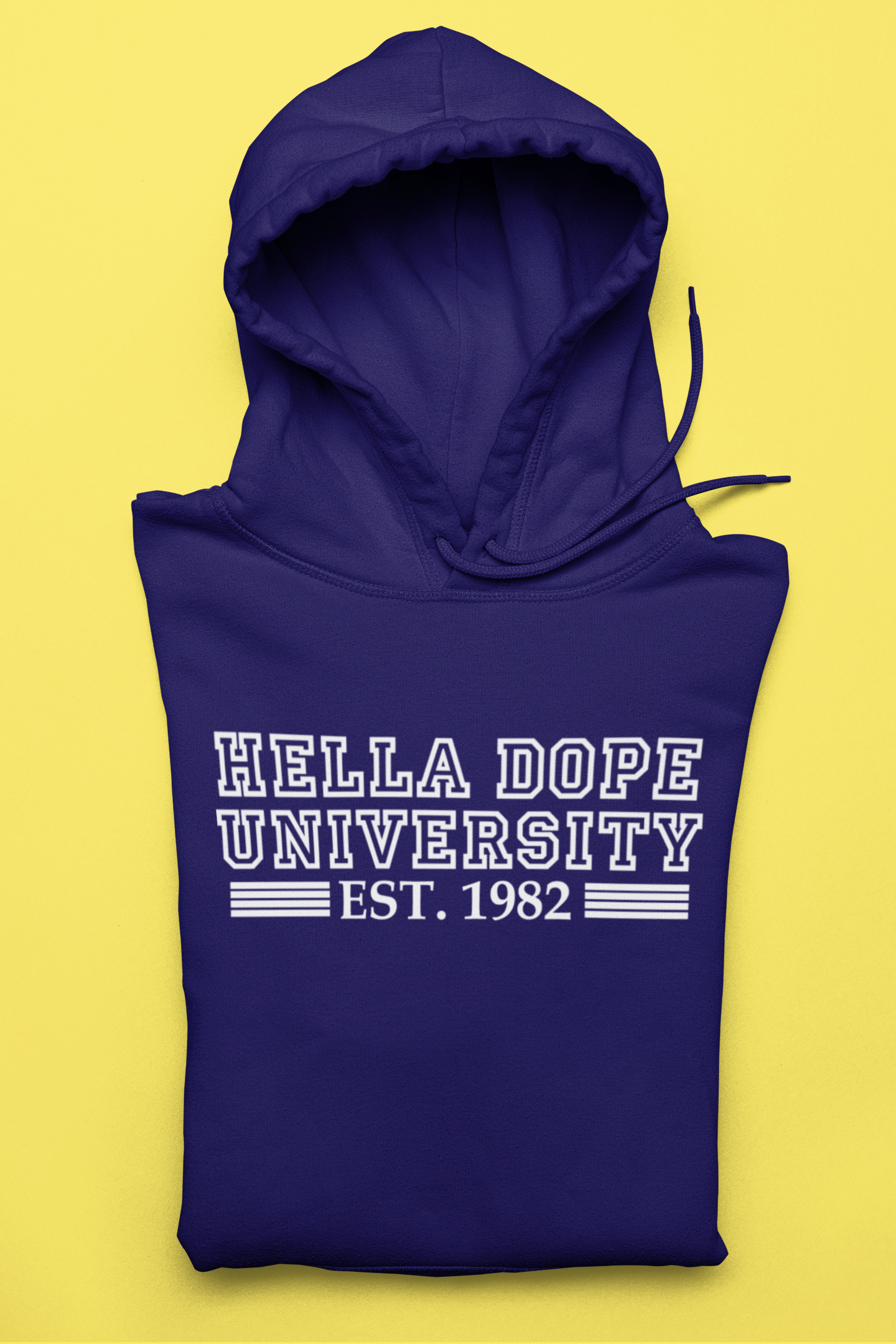 HELLA DOPE UNIVERSITY HOODIE